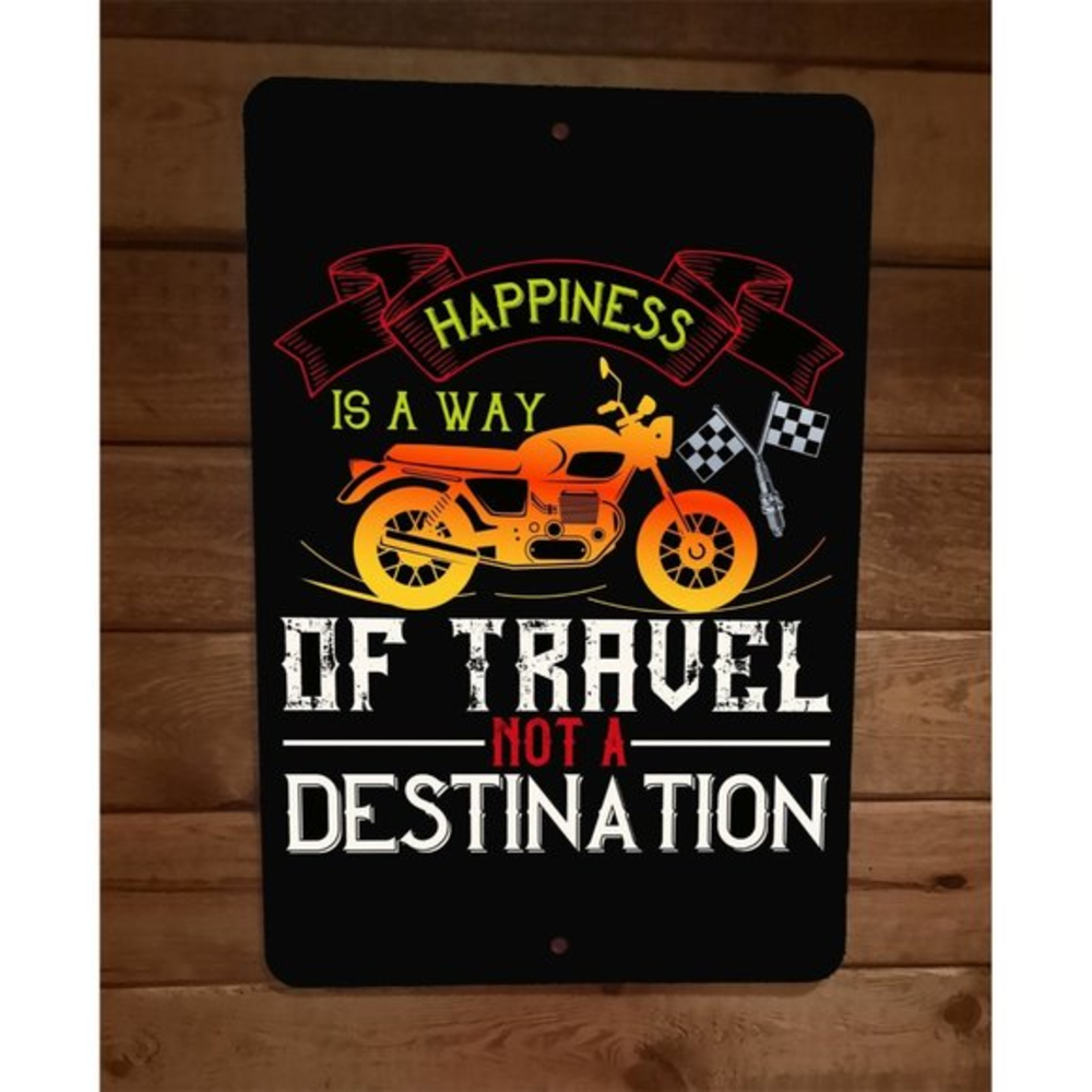 Motorcycle Happiness is a Way of Travel 8x12 Metal Wall Sign Garage Poster